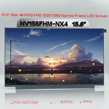 NV156FHM-NX4 Orijinal Asus TUF FX505 FX505D FX505DT 40 PİNS 144Hz LCD Ekran İçin LM156LF2F01 / LM156LF2F02 / LM156LF2F03 / N156HRA-EA1