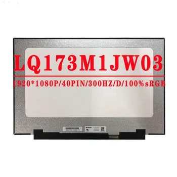 LQ173M1JW03 LQ173M1JW04 17.3 inç 1920X1080 IPS FHD 40 pins EDP 300 Hz 100% sRGB LCD Ekran İçin Asus / DELL / Lenovo laptop LCD ekranı