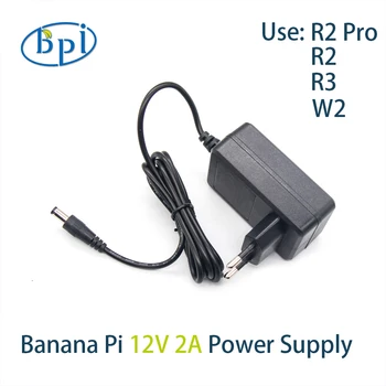 Muz Pİ BPI-R2 / W2 / R3 R2 Pro 12V2A DC Güç Kaynağı/Adaptörü ile AB Ve ABD Plug